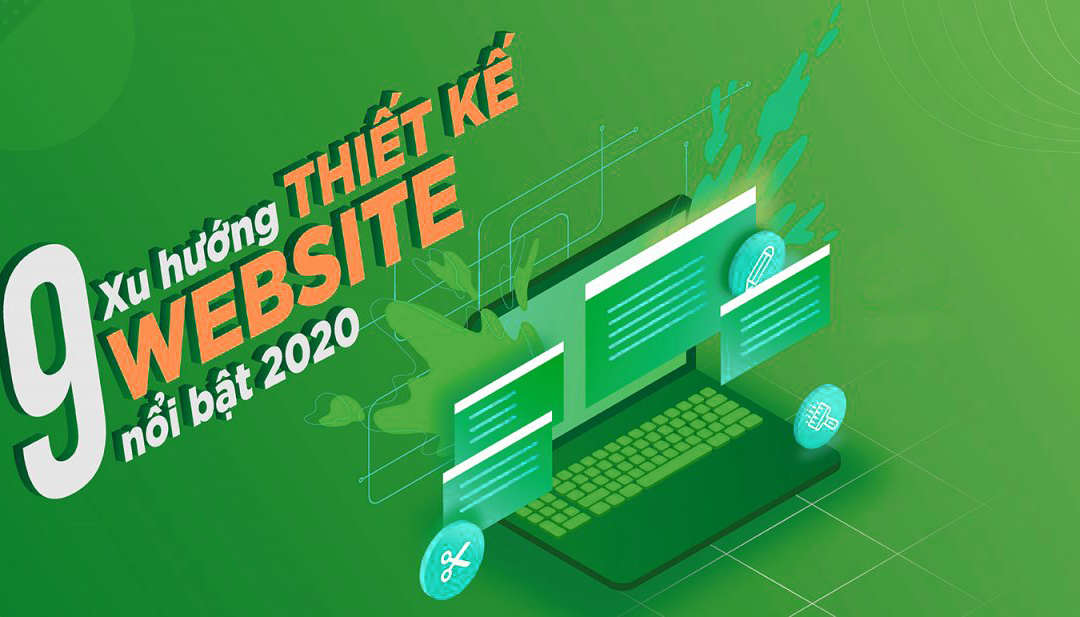 Top 9 xu hướng thiết kế Website dẫn đầu năm 2020